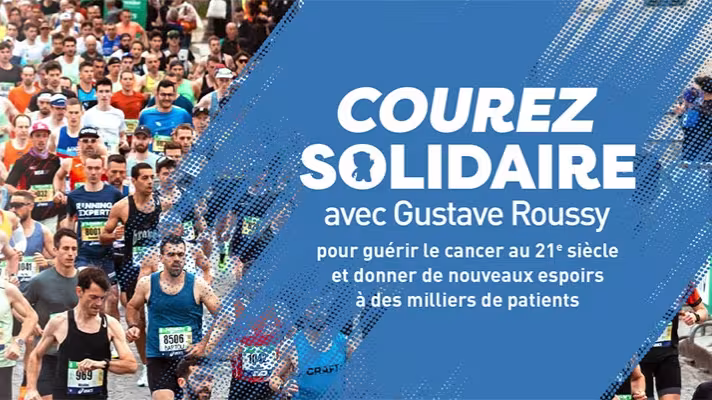 Bandeau "Courez solidaire avec Gustave Roussy pour guérir le cancer au 21è siècle et donner de nouveaux espoirs à des milliers de patients"