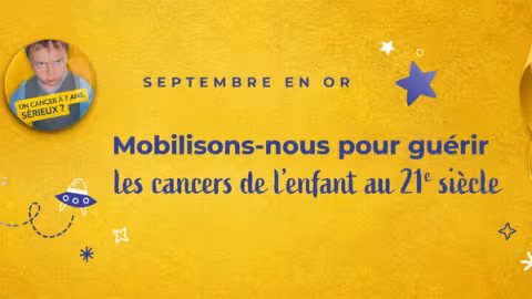 Mobilisons nous pour guérir le cancer de l'enfant au 21e siècle